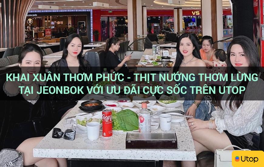 Khai xuân thơm phức - Thịt nướng thơm lừng tại Jeonbok với ưu đãi cực sốc trên Utop