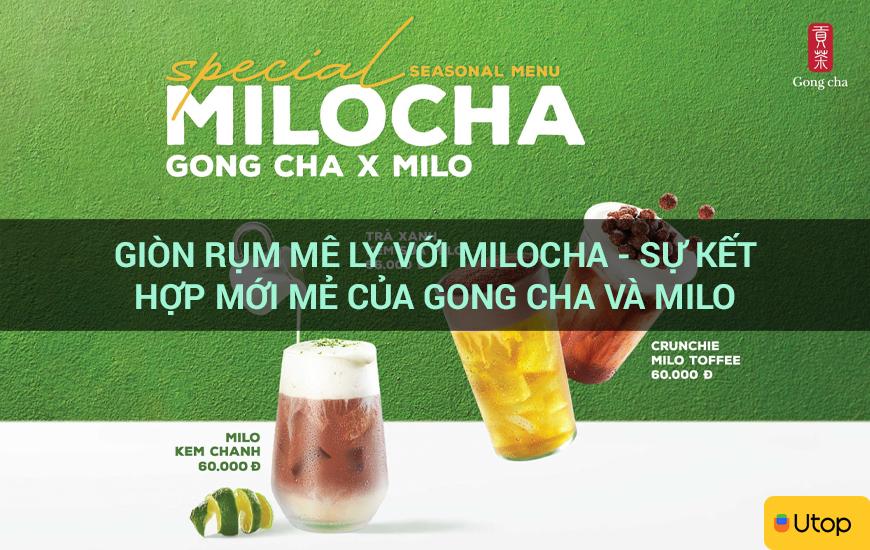 Giòn rụm mê ly với Milocha - Sự kết hợp mới mẻ của Gong Cha và Milo