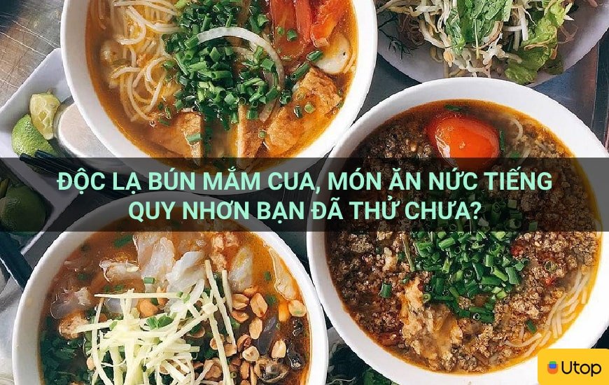 Độc lạ bún mắm cua, món ăn nức tiếng Quy Nhơn bạn đã thử chưa?